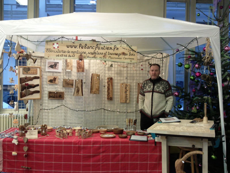 Le banc fustier : Stand atelier du banc fustier au marche de Noël 2010 à Bourg Saint Maurice